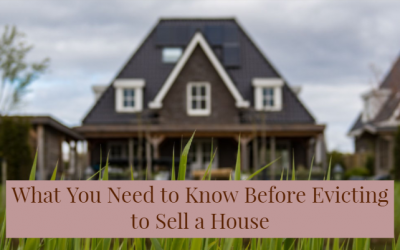 What You Need to Know Before Evicting Tenants to Sell a House